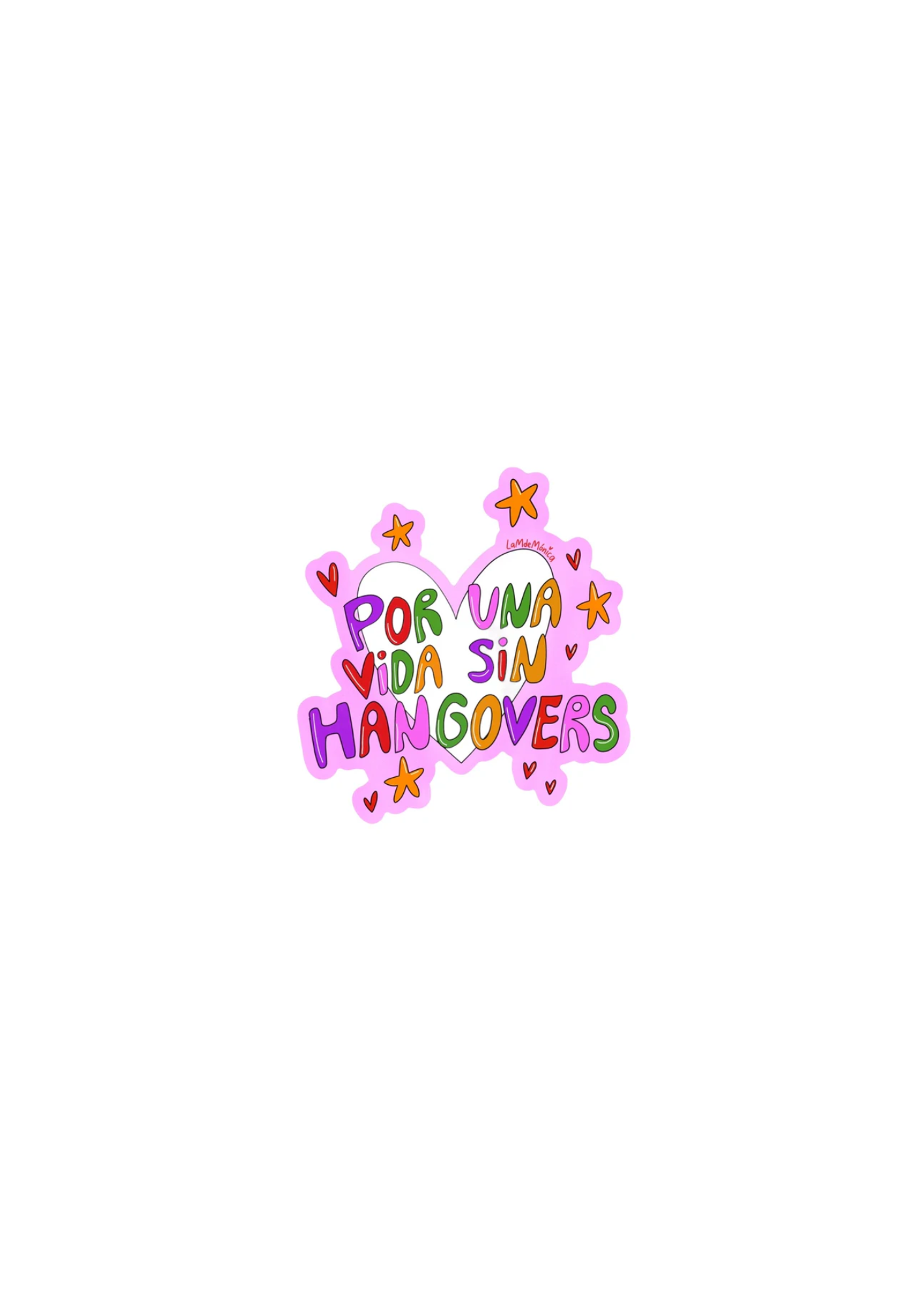 La M de Mónica- STICKER "POR UNA VIDA SIN HANGOVERS"