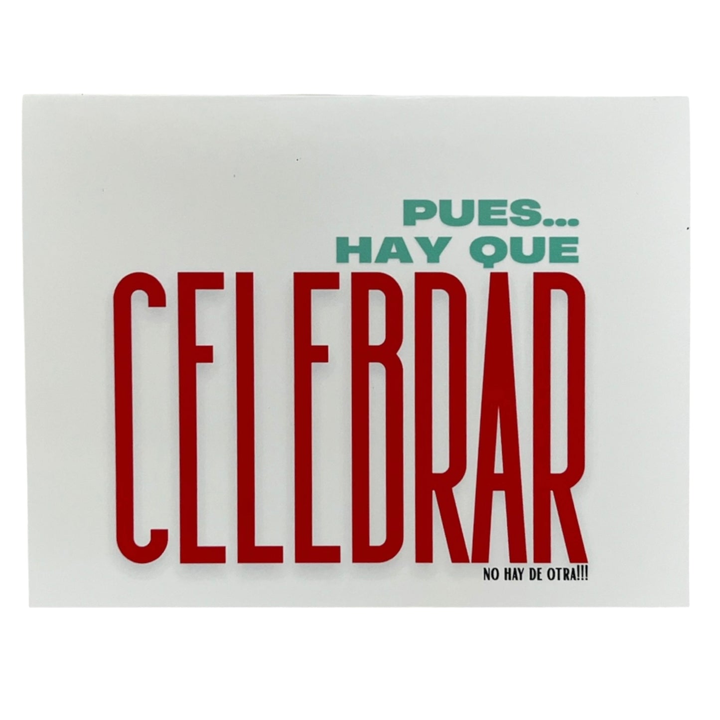 Un Paseo Volando - GREETING CARD "PUES HAY QUE CELEBRAR"