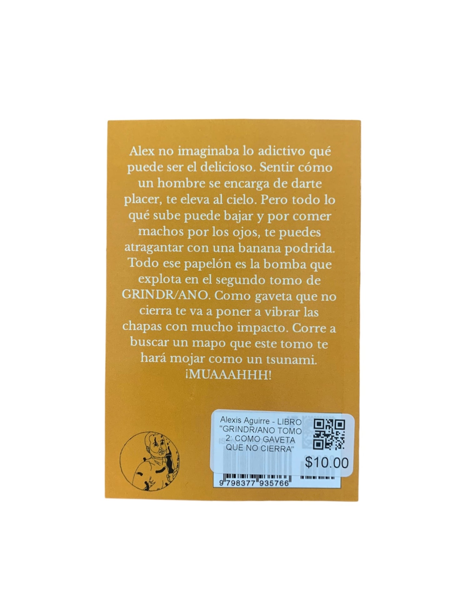 Alexis Aguirre - LIBRO "GRINDR/ANO TOMO 2: COMO GAVETA QUE NO CIERRA"