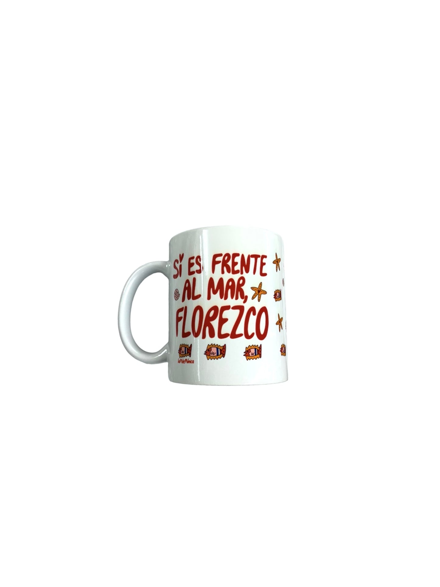 La M de Mónica - TAZA "SI ES FRENTE AL MAR"