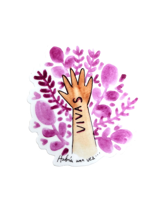 Había Una Vez - STICKER "VIVAS"