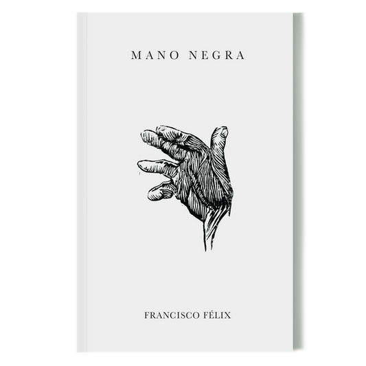 Riel Editorial - MANO NEGRA / FRANCISCO FÉLIX