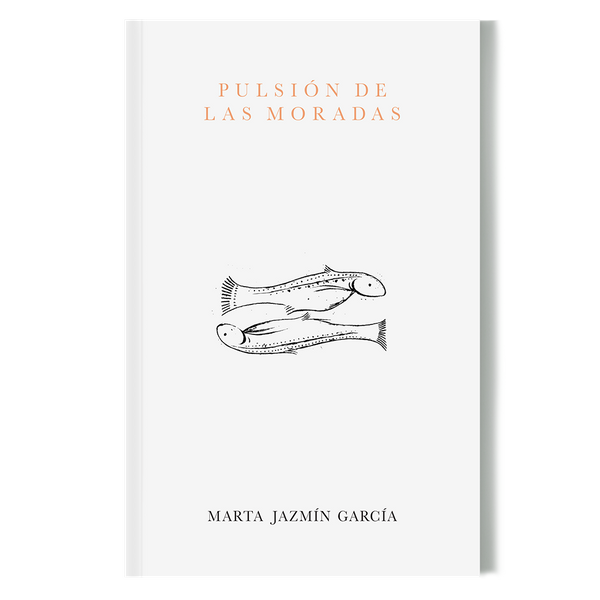 Riel Editorial - PULSIÓN DE LAS MORADAS // Marta Jazmín García