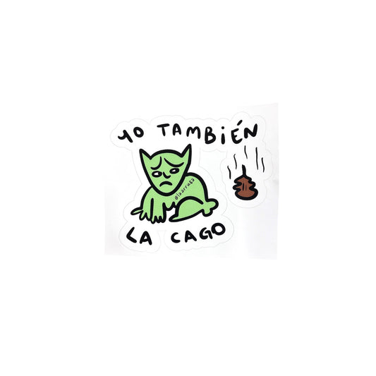 Jimena Lloreda - STICKER "YO TAMBIEN LA CAGO"