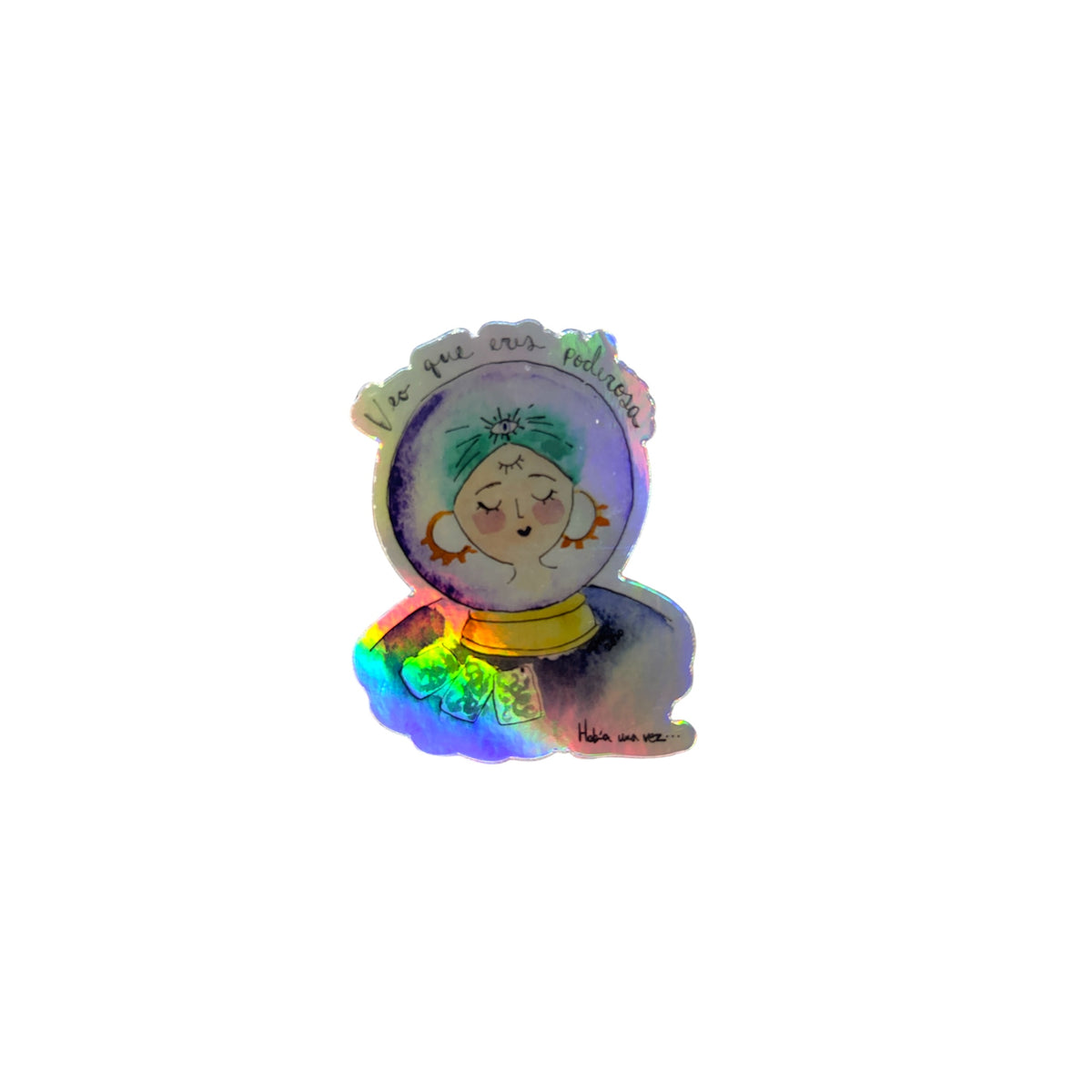 Había Una Vez - STICKER "PODEROSA"